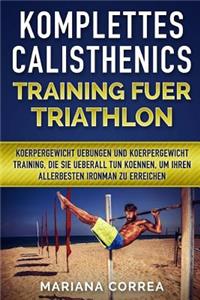 KOMPLETTES CALISTHENICS TRAINING Fuer TRIATHLON