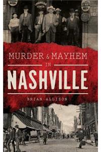 Murder & Mayhem in Nashville