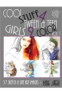 Cool Stuff 4 Tween & Teen Girls 2 Color