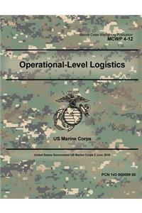 Marine Corps Warfighting Publication MCWP 4-12 Operational-Level Logistics 2 June 2016