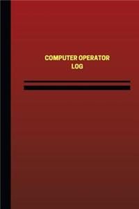 Computer Operator Log (Logbook, Journal - 124 pages, 6 x 9 inches)