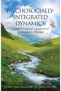 Psychosocially-Integrated Dynamics