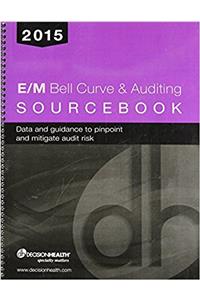 2015 E/M Bell Curve and Audit Decision Sourcebook