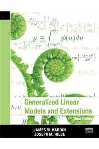 Generalized Linear Models and Extensions, Third Edition