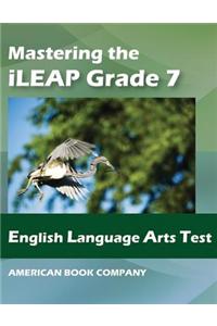 Mastering the Ileap English Language Arts Test in Grade 7