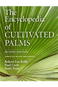 The Encyclopedia of Cultivated Palms