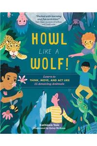 Howl like a Wolf! An Interactive Guide to Animal Behaviors