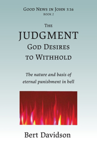 Judgment God Desires to Withhold
