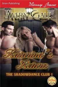 Katarina's Return [The Shadowdance Club 1] (Siren Publishing Menage Amour)