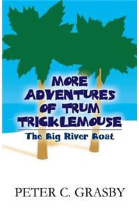More Adventures of Trum Tricklemouse
