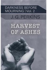 Harvest of Ashes