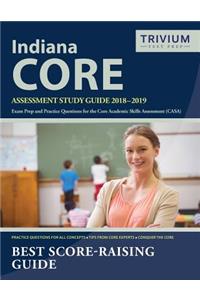 Indiana CORE Assessment Study Guide 2018-2019