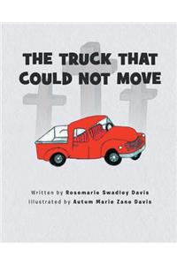 The Truck That Could Not Move