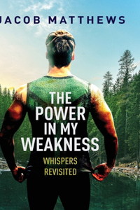 Power in my Weakness