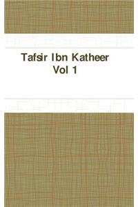 Tafsir Ibn Katheer - Vol 1