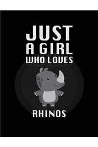 Just A Girl Who Loves rhinos