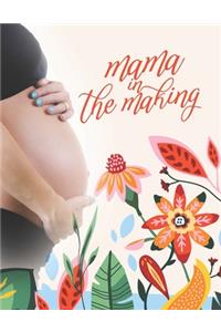 Mama In The Making