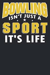 Bowling Isn't Just A Sport, It's Life