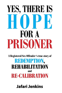 Yes, There Is Hope for a Prisoner