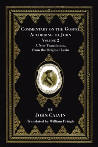 Commentary on the Gospel According to John, Volume 2