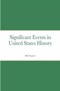 Significant Events in United States History