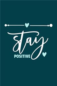 Stay Positive