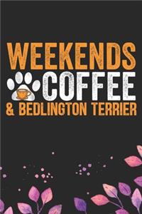 Weekends Coffee & Bedlington Terrier