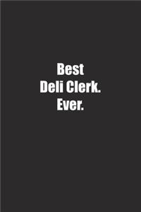 Best Deli Clerk. Ever.