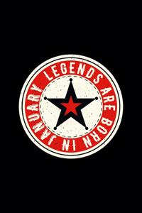 Legends Are Born In January