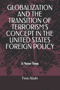 Globalization and the Transition of Terrorism`s Concept in the United States Foreign Policy