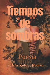 Tiempos de sombras