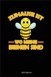 Zuhause Ist Wo Meine Bienen Sind