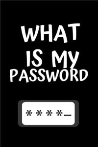 What Is My Password - Password Book, Password log book and internet organizer, Website / App Password Notebook.