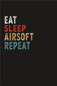 Eat Sleep Airsoft Repeat Funny Sport Gift Idea
