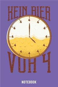 Kein Bier Vor Vier Notebook