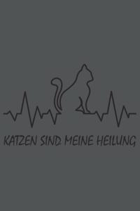 Katzen Sind Meine Heilung