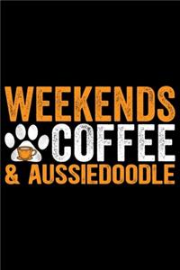 Weekends Coffee & Aussiedoodle
