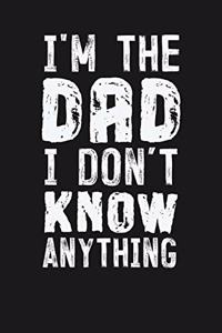 I'm the Dad I Don't Know Anything