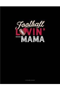 Football Lovin' Mama