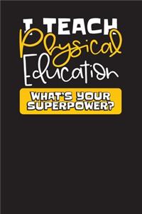 I Teach Physical Education What's Your Superpower