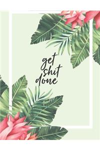 Get Shit Done