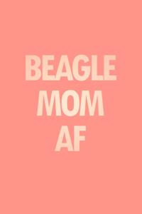 Beagle Planner: 2020 diary: Increase productivity, improve time management, reach your goals: Beagle mom AF coral color cover design