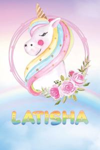 Latisha: Latisha's Unicorn Personal Custom Named Diary Planner Perpetual Calander Notebook Journal 6x9 Personalized Customized Gift For Someone Who's Surname