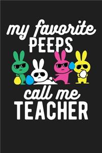 My Favorite Peeps Call Me Teacher