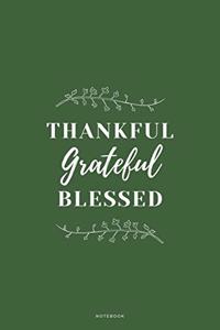 Thankful Grateful Blessed
