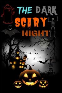 The Dark Scary Night
