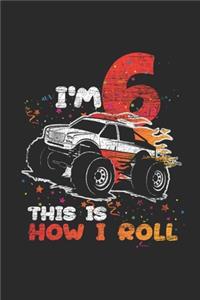 I'm 6 This Is How I Roll