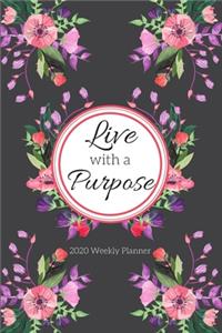 Live With A Purpose 2020 Weekly Planner