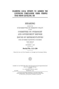 Examining local efforts to address the continuing foreclosure crisis