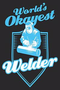 World's Okayest Welder